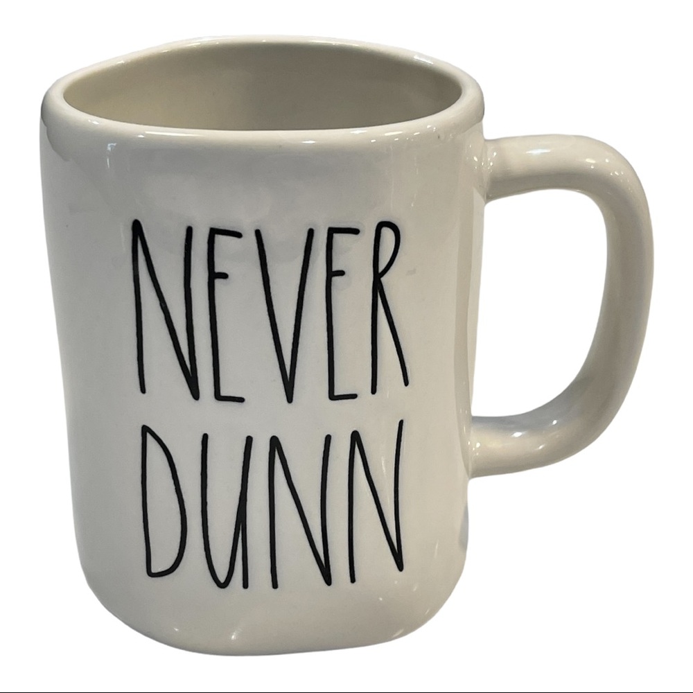 Rae Dunn by Magenta “NEVER DUNN” Coffee Mug / Cup
